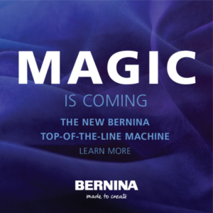 Magic is coming. The new Bernina top of the line machine.